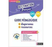Destination Français - Méthode explicite CM - Guide pédagogique + Diaporamas + Ressources - Mallory Tinena-Monhard - Nathan - broché - Scolaire / Universitaire