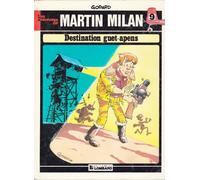 Destination guet-apens : Une histoire du journal Tintin (Les Aventures de Martin Milan)
