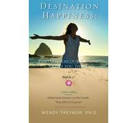 Destination Happiness: Portable Encouragement to Get You There! (I Can Heal) (Volume 2)