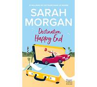 Destination Happy End Embarquez pour un road-trip ensoleillé avec cette romance de Sarah Morgan ! - Sarah Morgan - Harpercollins - Poche - Roman