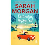Destination Happy End: Embarquez pour un road-trip ensoleillé avec la nouvelle romance de Sarah Morgan !