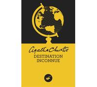 Destination inconnue (Nouvelle traduction révisée) - Agatha Christie - Le Masque - Poche - Roman