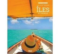 Destination Les Plus Belles Îles Du Monde