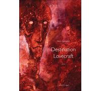 Destination Lovecraft - Rémi Karnauch - H&o - broché - Roman