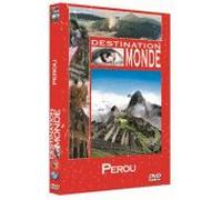 Destination Monde : Le Pérou