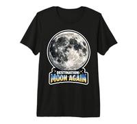 Destination Moon Again T-Shirt Haut de Gamme