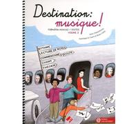 Destination musique ! Volume 2 Formation musicale, Solfège - Anne Chaussebourg - Hit Diffusion - broché - Guide