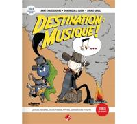 Destination : Musique ! Volume 8 Lecture de notes, chant, théorie, rythme, commentaire d’oeuvre - Anne Chaussebourg - Hit Diffusion - relié - Manuel