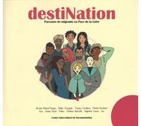 Destination - Parcours de migrants pays de Loire - Collectif - Ici Meme - broché - Lettres