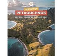 Destination Petaouchnok Raphaël de Casabianca (Auteur), Antoine Delaplace (Auteur)