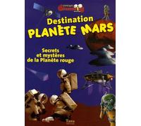 DESTINATION PLANETE MARS