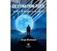 Destination Rock: Un rêve de musique et de liberté
