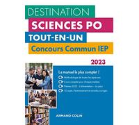 Destination Sciences Po - Concours commun IEP 2023: Tout-en-un (2023)