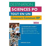 Destination Sciences Po - Concours commun IEP 2024: Tout-en-un (2024)
