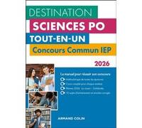 Destination Sciences Po - Concours commun IEP 2026 Dimitri Delarue (Auteur), Sophie Gallix (Auteur), Laurent Gayard (Auteur), GRENIER NICOLAS (Auteur)