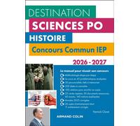 Destination Sciences Po Histoire - Concours commun IEP - 2026-2027 - Yannick Clavé - Armand Colin - broché - Scolaire / Universitaire