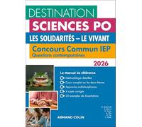 Destination Sciences Po Questions contemporaines 2026 - Concours commun IEP: Nouveau thème. Les solidarités