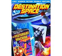 Destination Space (1959) / The Yesterday Machine (1963): Lost Science Fiction Double Feature