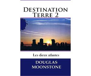 Destination Terre 2: Les dieux atlantes