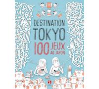 Destination Tokyo : 100 jeux au Japon