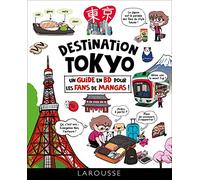 Destination Tokyo : un guide en BD pour les fans de mangas !