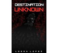 Destination: Unknown