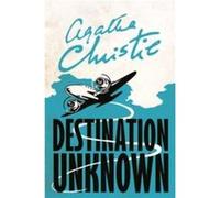 Destination Unknown Agatha Christie, (Auteur)