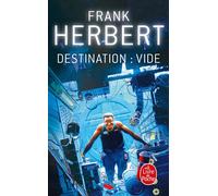 Destination : Vide (Le Programme Conscience, Tome 1) - Frank Herbert - Lgf - Poche - Roman