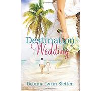 Destination Wedding A Novel