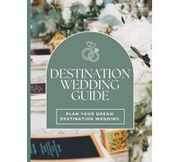 Destination Wedding Planning Guide: What Every Couple Needs to Know About Legal Requirements, Planning Abroad, and Making the Right Choice