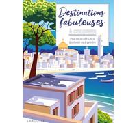 Destinations Fabuleuses À Colorier - Plus De 30 Affiches À Colorier Ou À Peindre