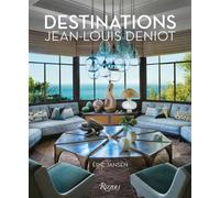 Destinations - Jean-Louis Deniot - Rizzoli Flammarion - broché - Beau livre