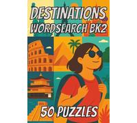 Destinations Wordsearch BK2 50 Puzzles: Explore 50 vacation-themed wordsearches in book 2 with more words to find! Easy-to-read and fun. Perfect gift ... puzzle lovers, and dreamers ready to journey!
