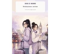 Destinazione noi due: Kiki e Ninni