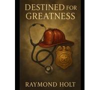 Destined For Greatness