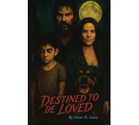 Destined To Be Loved