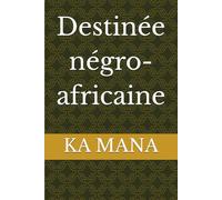 Destinée négro-africaine