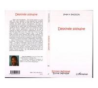 Destinée solitaire Serge Badoun (Auteur)