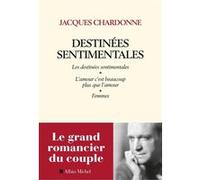 Destinées sentimentales Jacques Chardonne (Auteur), Stéphane Barsacq (Préface)