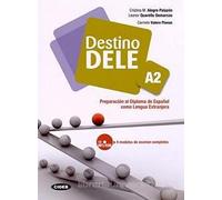 Destino DELE A2: Preparacion al Diploma de Español como Lengua Extranjera