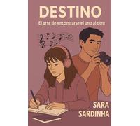 Destino: El arte de encontrarse el uno al otro
