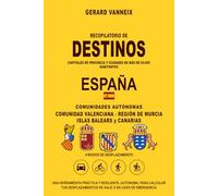 DESTINOS: Distancias y duraciones desde las comunidades autónomas de Valenciana, Región de Murcia, Islas Balears y Canarias