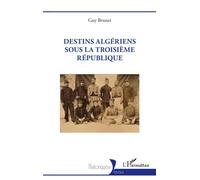 Destins algériens sous la Troisième République – L'Harmattan