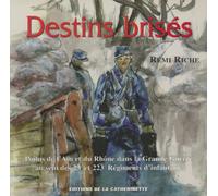 Destins brisés : poilus de l'Ain et du Rhône dans la Grande Guerre au sein des 23ème et 223ème Régiments d'infanterie