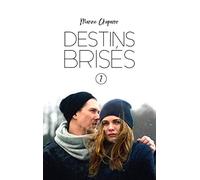 Destins brisés - Tome 2