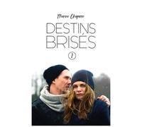 Destins Brisés - Tome 2
