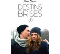 Destins brisés - Tome 2 Marine Chaparro (Auteur)