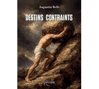 Destins contraints - Augustin Belli - Persee - broché - Roman