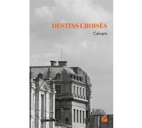 Destins croisés Calvaro (Auteur)