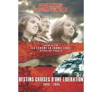Destins Croisés D'une Libération 1944-1945